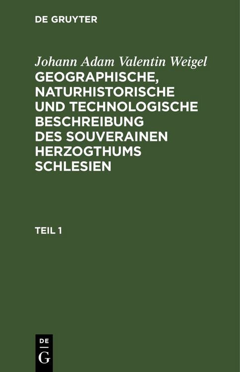 Produktbild: Geographische, naturhistorische und technologische Beschreibung des souverainen Herzogthums Schlesien