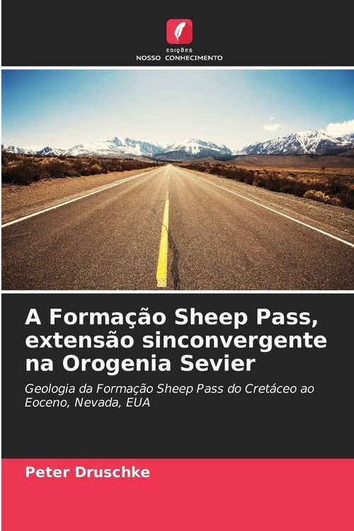Produktbild: A Forma&ccedil;&atilde;o Sheep Pass, extens&atilde;o sinconvergente na Orogenia Sevier