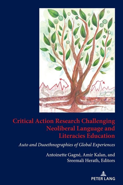 Produktbild: Critical Action Research Challenging Neoliberal Language and Literacies Education