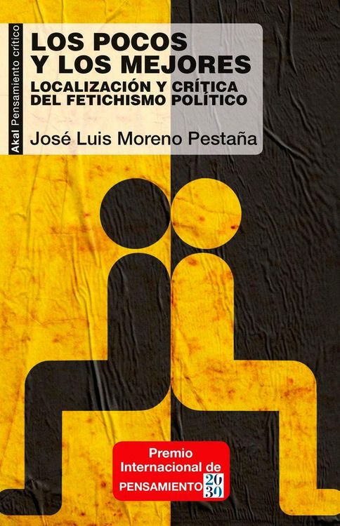 Produktbild: Los pocos y los mejores : localizaci&oacute;n y cr&iacute;tica del fetichismo pol&iacute;tico