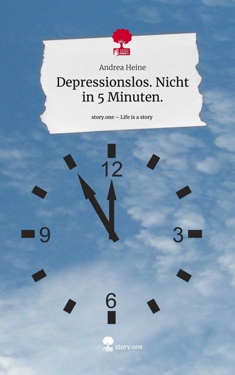 Produktbild: Depressionslos. Nicht in 5 Minuten.. Life is a Story - story.one
