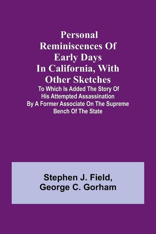 Produktbild: Personal reminiscences of early days in California, with other sketches