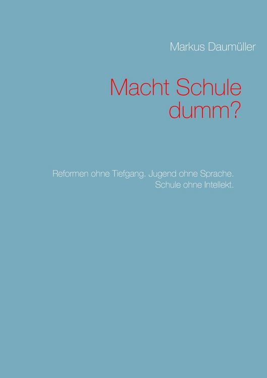 Produktbild: Macht Schule dumm?