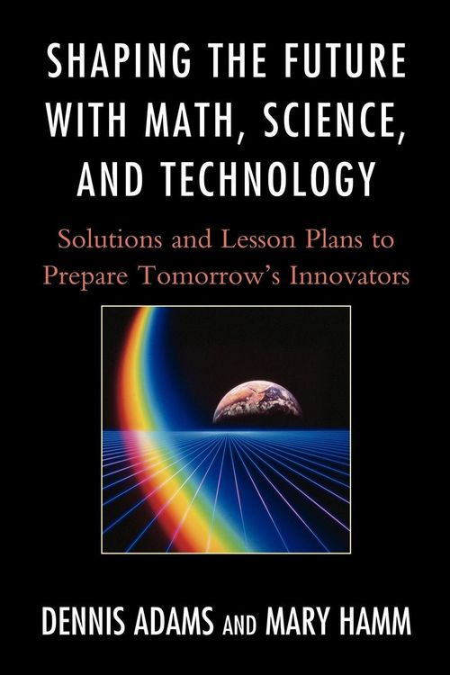 Produktbild: Shaping the Future with Math, Science, and Technology