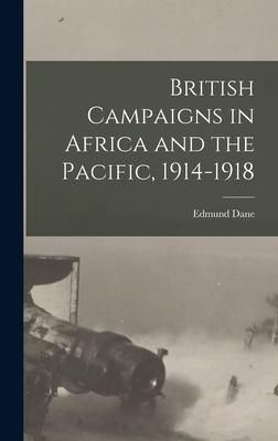 Produktbild: British Campaigns in Africa and the Pacific, 1914-1918