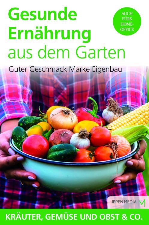Produktbild: Gesunde Ern&auml;hrung aus dem Garten