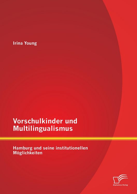 Produktbild: Vorschulkinder und Multilingualismus: Hamburg und seine institutionellen M&ouml;glichkeiten