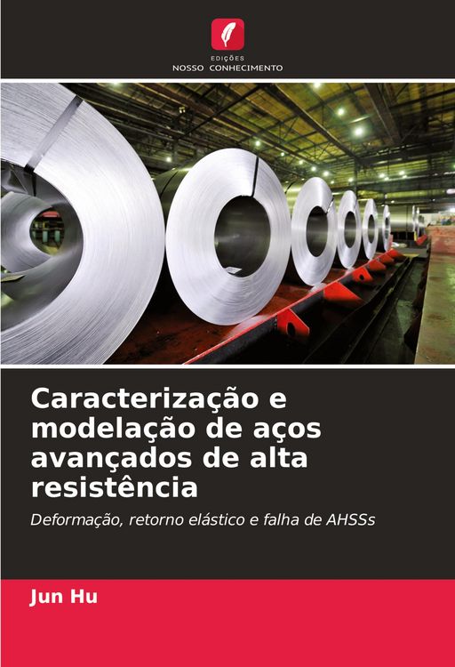 Produktbild: Caracteriza&ccedil;&atilde;o e modela&ccedil;&atilde;o de a&ccedil;os avan&ccedil;ados de alta resist&ecirc;ncia