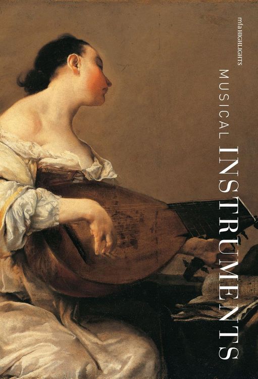 Produktbild: Musical Instruments: MFA Highlights