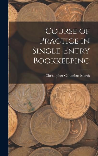 Produktbild: Course of Practice in Single-Entry Bookkeeping