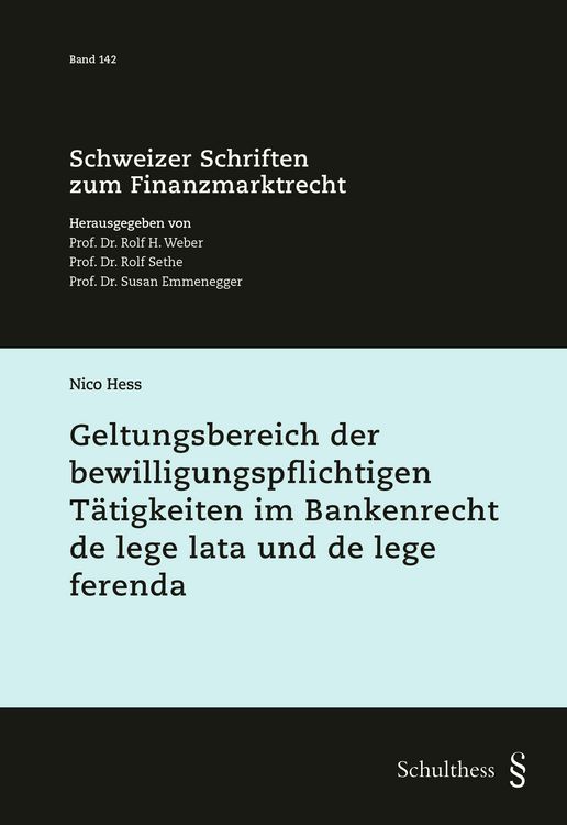 Produktbild: Geltungsbereich der bewilligungspflichtigen T&auml;tigkeiten im Bankenrecht de lege lata und de lege ferenda