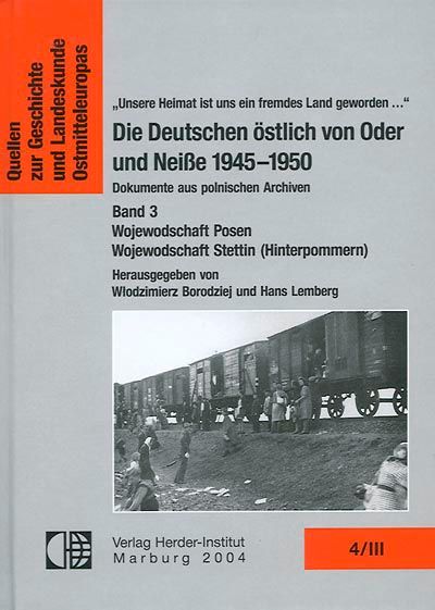 Produktbild: Die Deutschen &ouml;stlich von Oder und Neisse 1945-1950. Dokumente aus polnischen Archiven