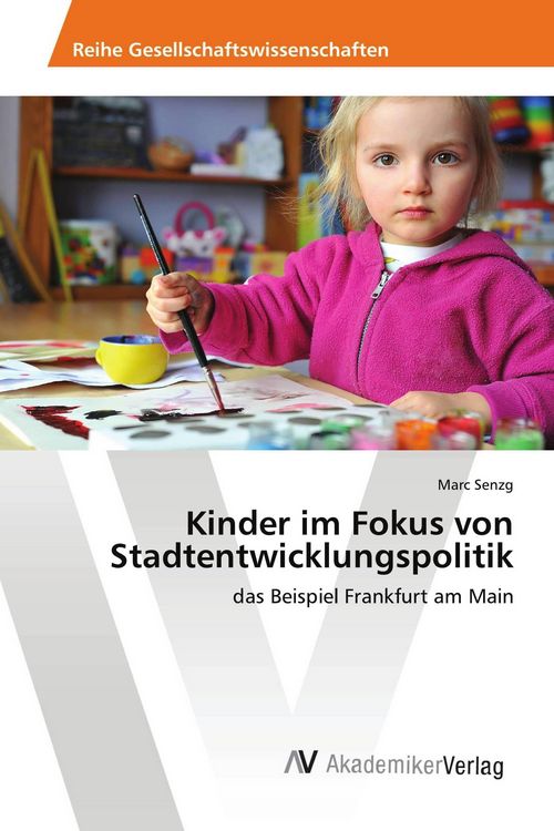 Produktbild: Kinder im Fokus von Stadtentwicklungspolitik