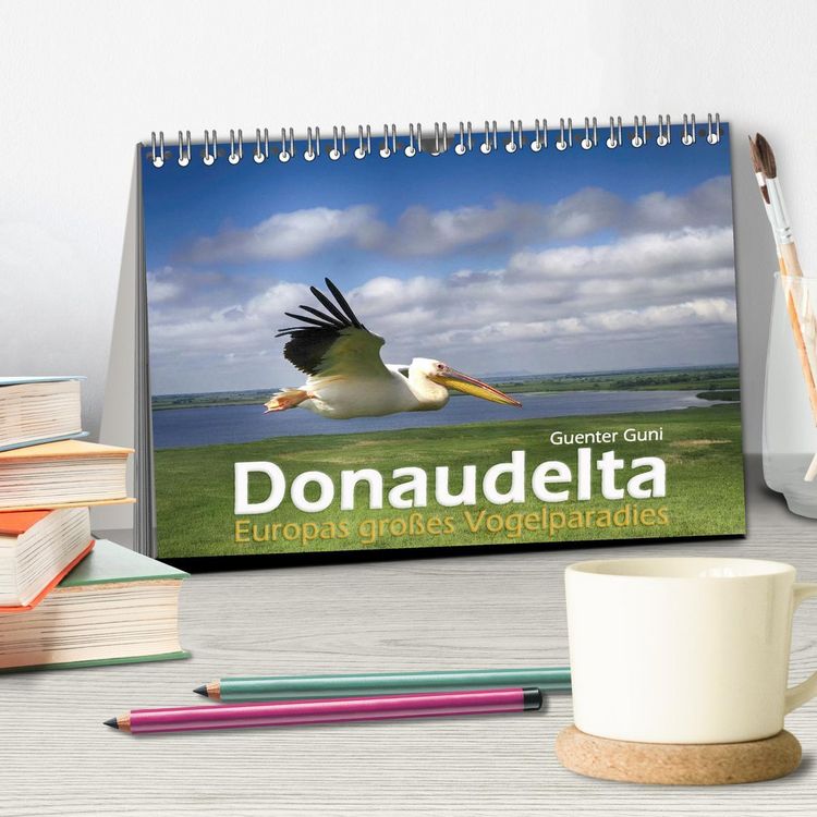 Produktbild: Donaudelta - Europas gro&szlig;es Vogelparadies (Tischkalender 2026 DIN A5 quer), CALVENDO Monatskalender