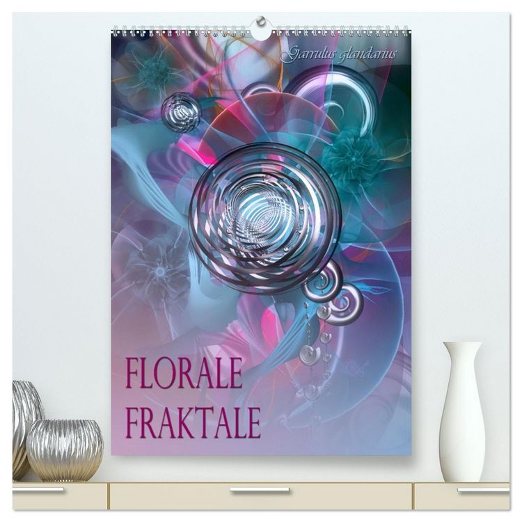 Produktbild: Florale Fraktale (hochwertiger Premium Wandkalender 2026 DIN A2 hoch), Kunstdruck in Hochglanz