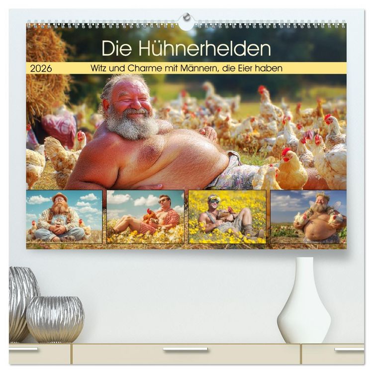 Produktbild: Die H&uuml;hnerhelden. Witz und Charme mit M&auml;nnern, die Eier haben (hochwertiger Premium Wandkalender 2026 DIN A2 quer), Kunstdruck in Hochglanz
