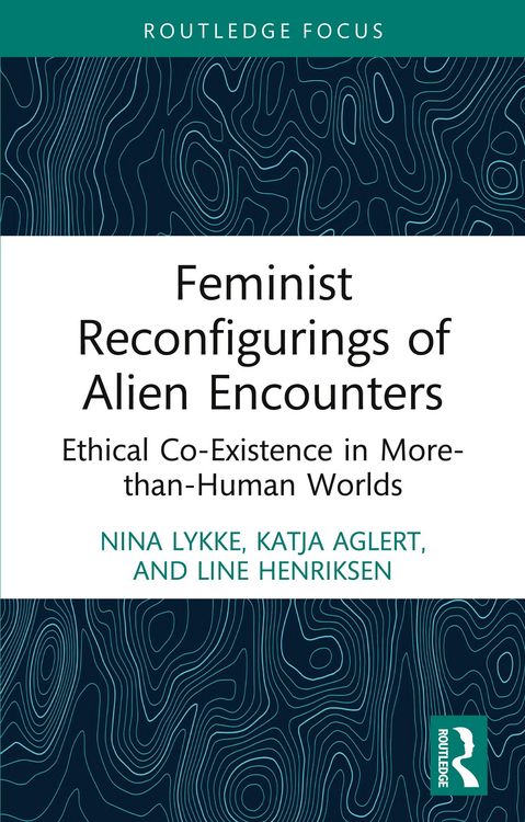 Produktbild: Feminist Reconfigurings of Alien Encounters