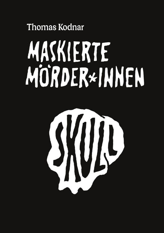 Produktbild: Maskierte M&ouml;rder*innen: SKULL