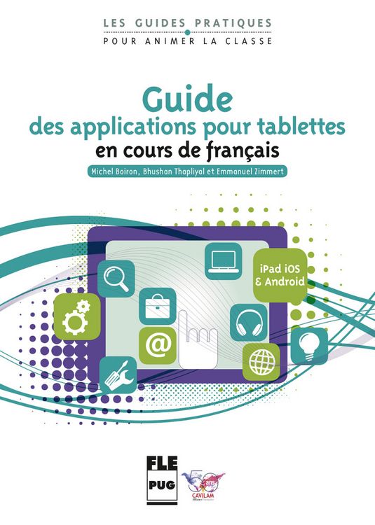 Produktbild: Guide des applications pour tablettes &agrave; l&rsquo;usage des professeurs de FLE