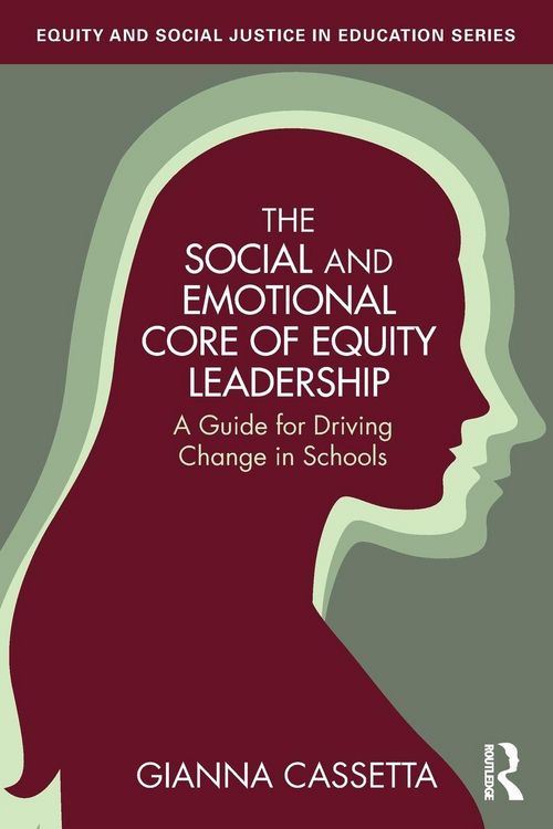 Produktbild: The Social and Emotional Core of Equity Leadership