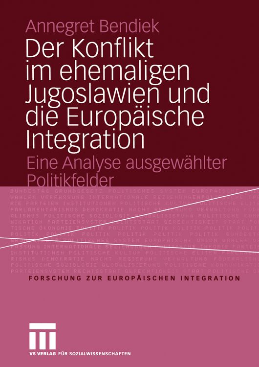 Produktbild: Der Konflikt im ehemaligen Jugoslawien und die Europ&auml;ische Integration