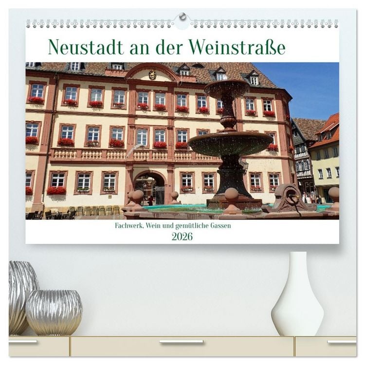Produktbild: Neustadt an der Weinsta&szlig;e - Fachwerk, Wein und gem&uuml;tliche Gassen (hochwertiger Premium Wandkalender 2026 DIN A2 quer), Kunstdruck in Hochglanz