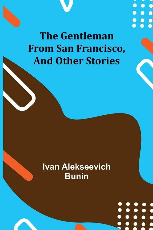 Produktbild: The Gentleman from San Francisco, and Other Stories