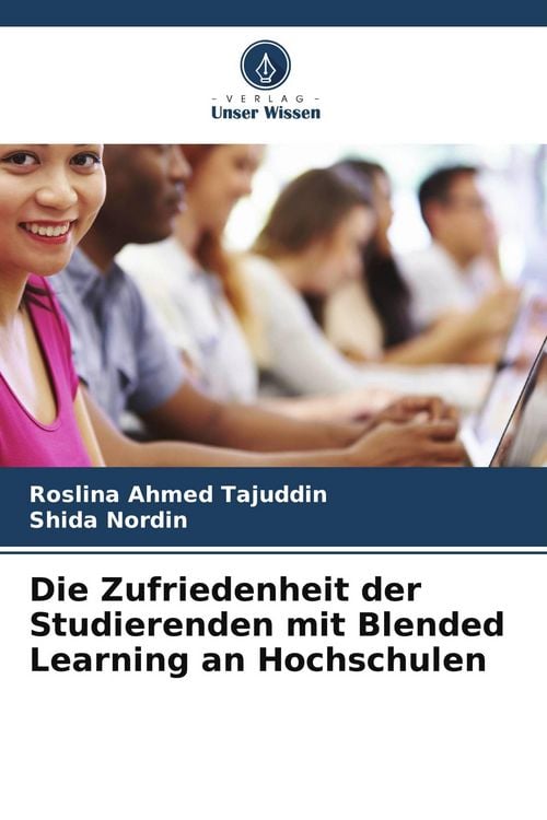Produktbild: Die Zufriedenheit der Studierenden mit Blended Learning an Hochschulen