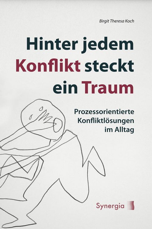 Produktbild: Hinter jedem Konflikt steckt ein Traum