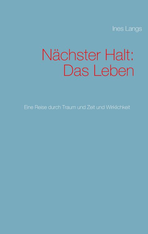 Produktbild: N&auml;chster Halt: Das Leben