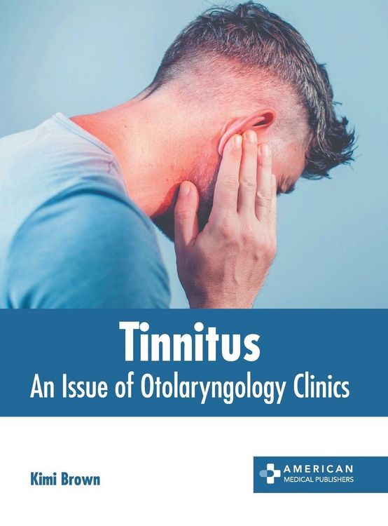 Produktbild: Tinnitus: An Issue of Otolaryngology Clinics