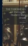 Produktbild: The Chronicles of England, France and Spain