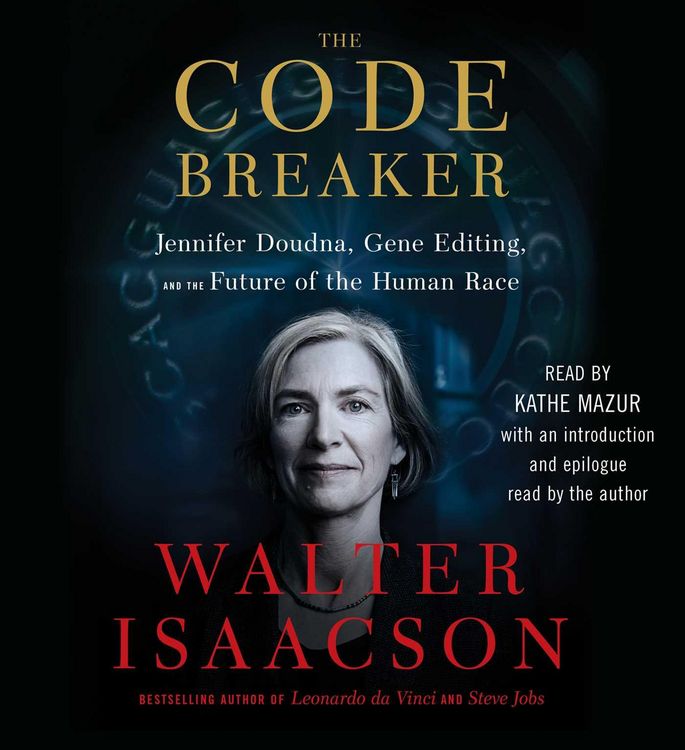 Produktbild: The Code Breaker: Jennifer Doudna, Gene Editing, and the Future of the Human Race