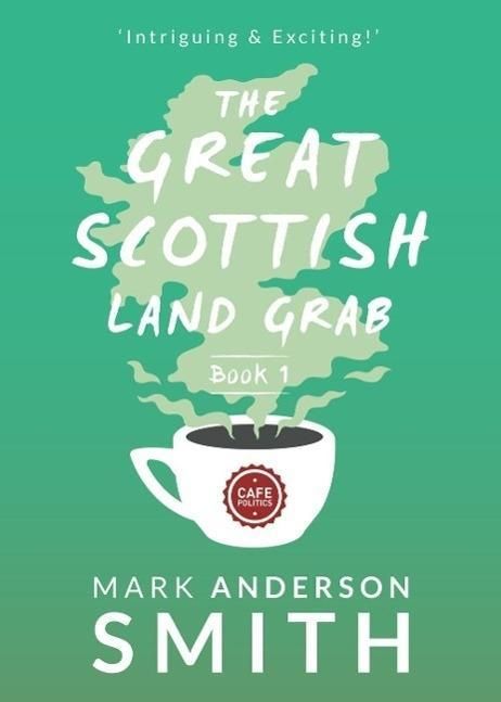 Produktbild: The Great Scottish Land Grab Book 1