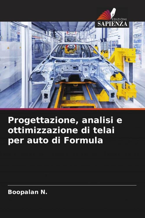 Produktbild: Progettazione, analisi e ottimizzazione di telai per auto di Formula