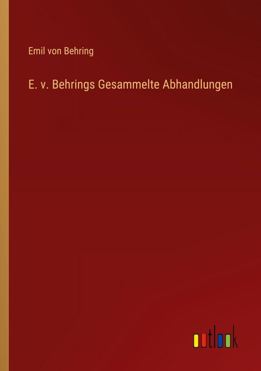Produktbild: E. v. Behrings Gesammelte Abhandlungen