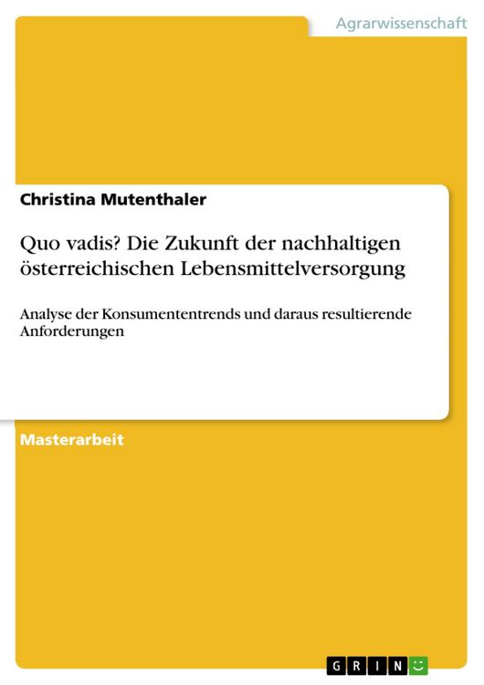 Produktbild: Quo vadis? Die Zukunft der nachhaltigen &ouml;sterreichischen Lebensmittelversorgung