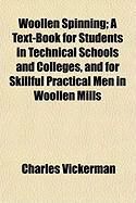 Produktbild: Woollen Spinning; A Text-Book for Students in Technical Schools and Colleges, and for Skillful Practical Men in Woollen Mills