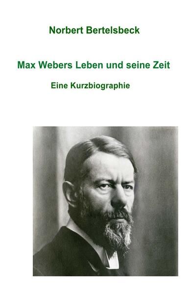 Produktbild: Max Webers Leben und seine Zeit