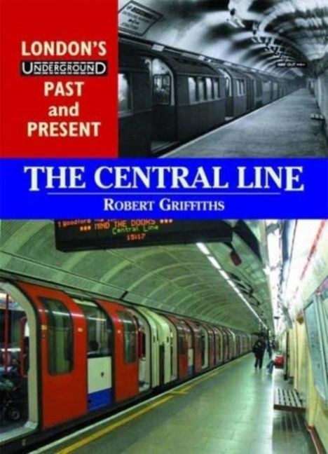 Produktbild: Griffiths, R: London's Underground Past and Present: The Cen