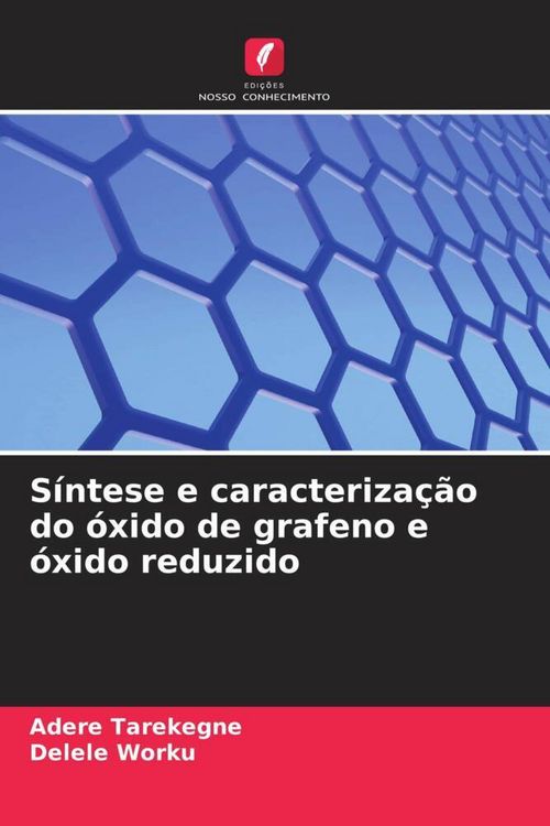 Produktbild: S&iacute;ntese e caracteriza&ccedil;&atilde;o do &oacute;xido de grafeno e &oacute;xido reduzido
