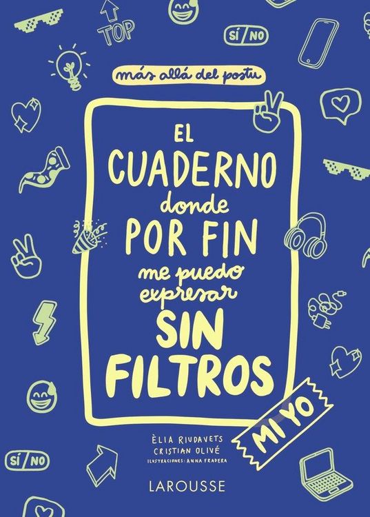 Produktbild: El cuaderno donde por fin me puedo expresar sin filtros : mi yo
