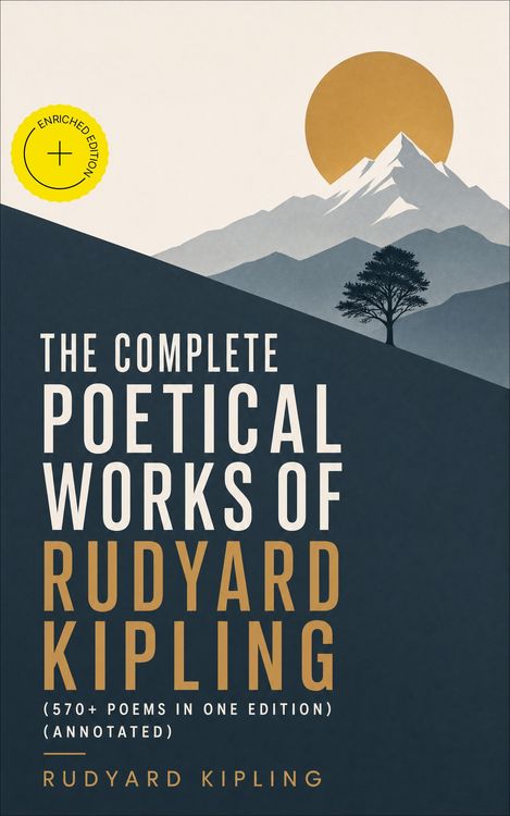 Produktbild: The Complete Poetical Works of Rudyard Kipling (570+ Poems in One Edition) (Annotated)