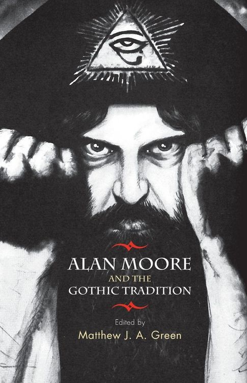 Produktbild: Alan Moore and the Gothic tradition