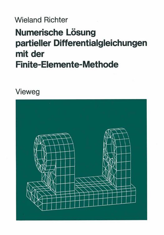 Produktbild: Numerische L&ouml;sung partieller Differentialgleichungen mit der Finite-Elemente-Methode