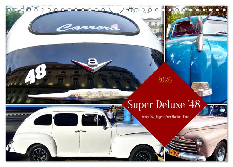 Produktbild: Super Deluxe '48 - Amerikas legend&auml;rer Buckel-Ford (Wandkalender 2026 DIN A4 quer), CALVENDO Monatskalender