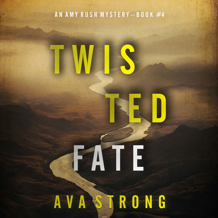 Produktbild: Twisted Fate (An Amy Rush Suspense Thriller&mdash;Book 4)