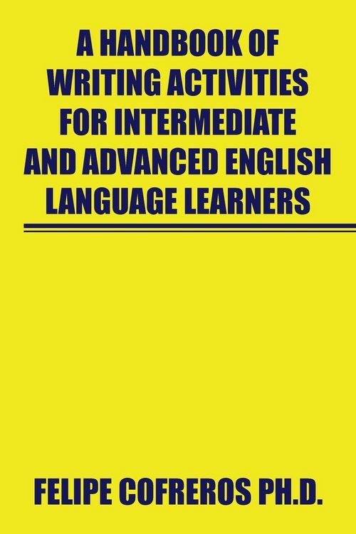 Produktbild: A Handbook of Writing Activities for Intermediate and Advanced English Language Learners