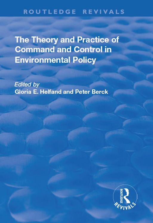 Produktbild: The Theory and Practice of Command and Control in Environmental Policy