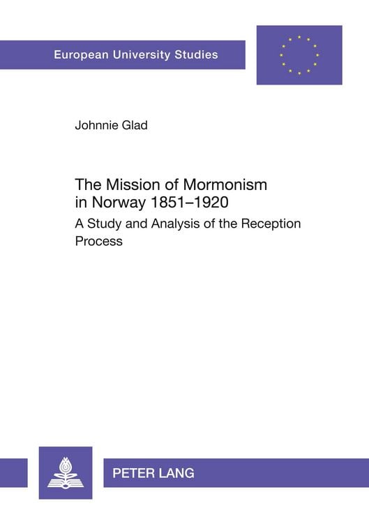 Produktbild: The Mission of Mormonism in Norway 1851-1920